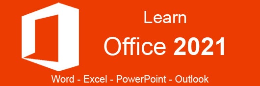 Microsoft Office 2021 — Word, Excel, PowerPoint and Outlook